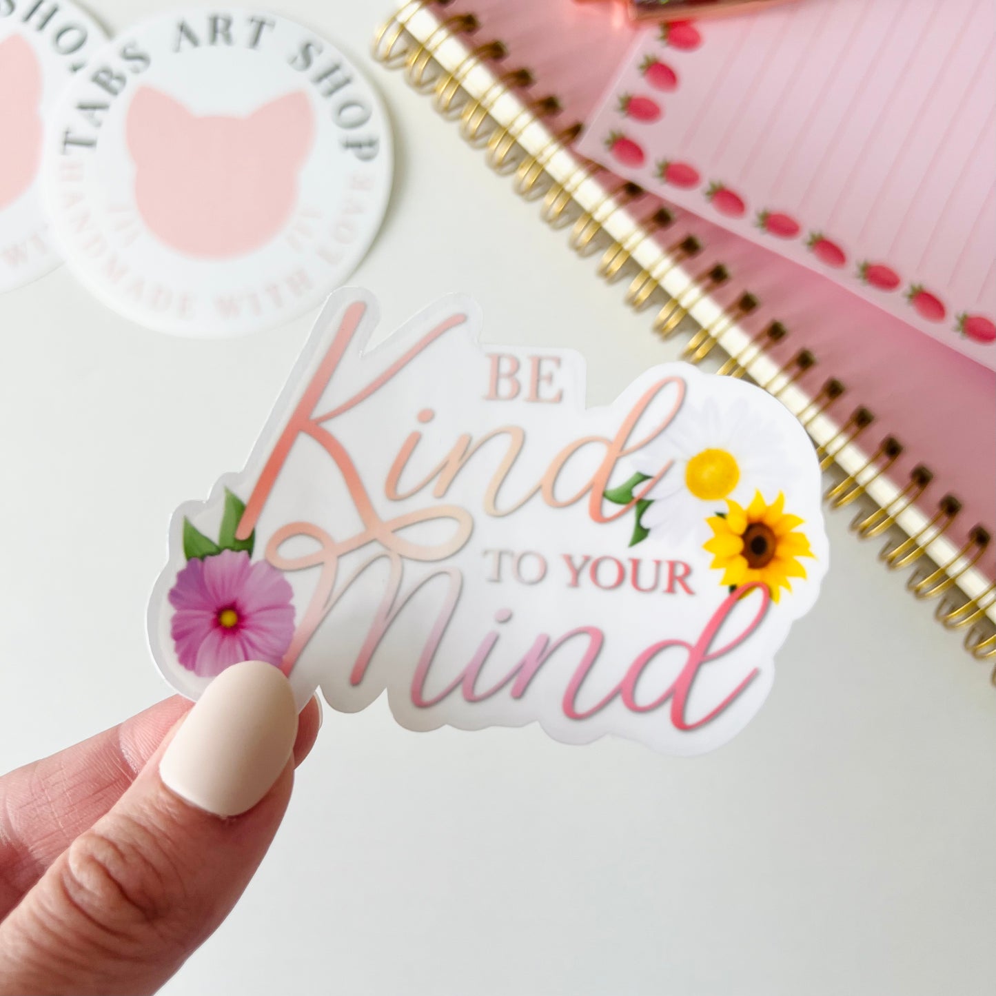Be Kind To Your Mind Sticker