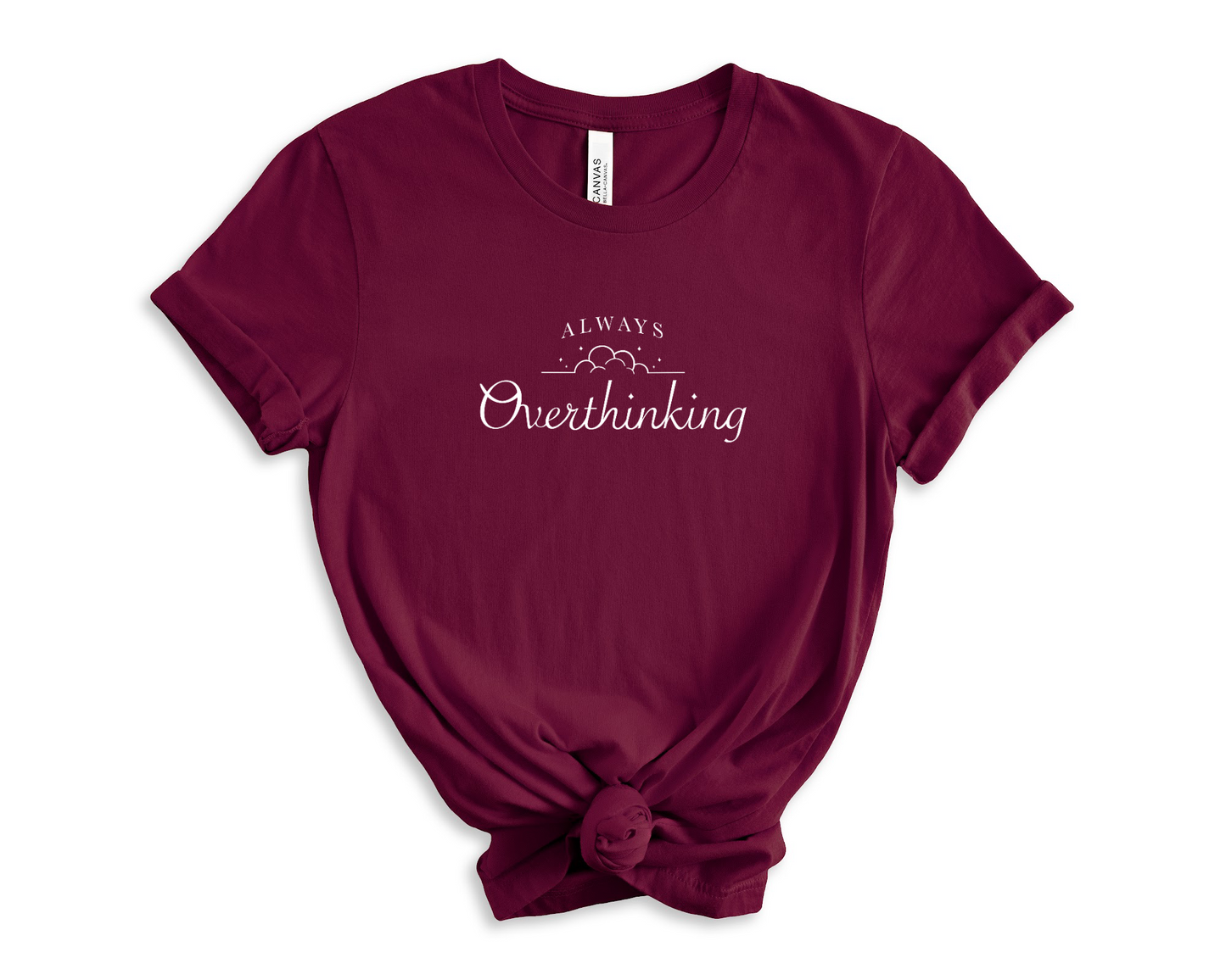 Always Overthinking T-Shirt