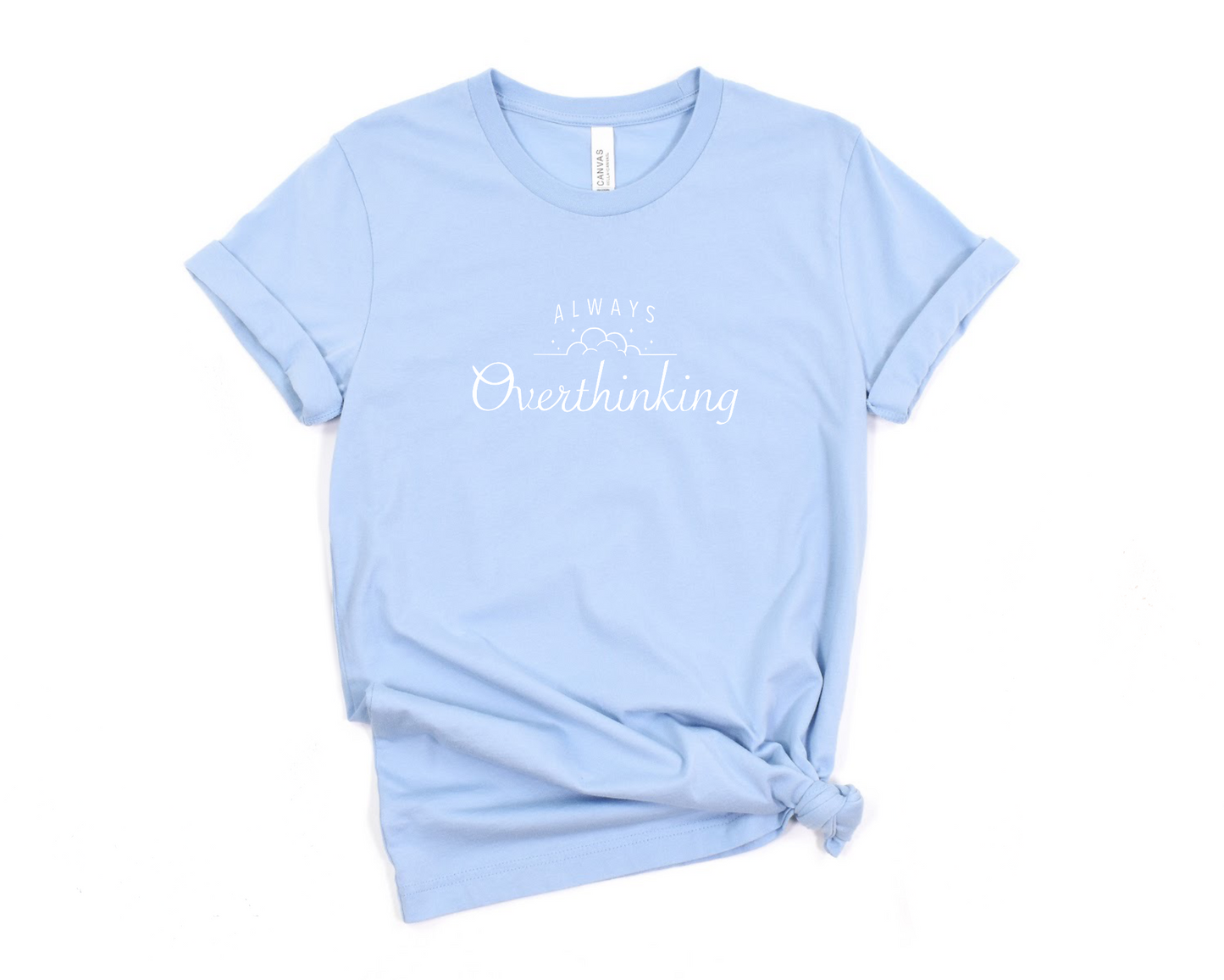 Always Overthinking T-Shirt
